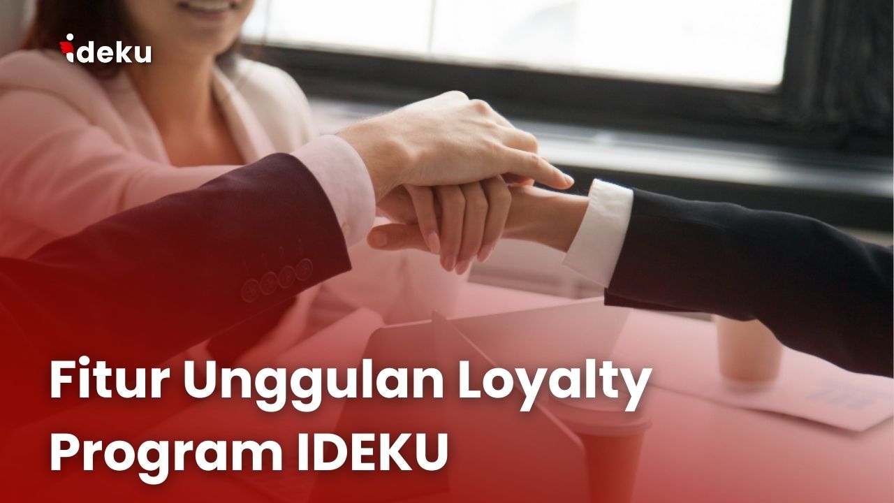 Fitur unggulan ideku loyalty