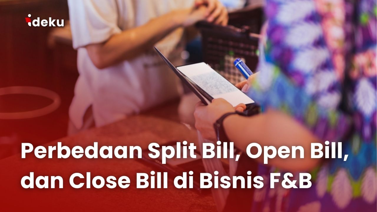 Memahami perbedaan split bill, open bill, close bill