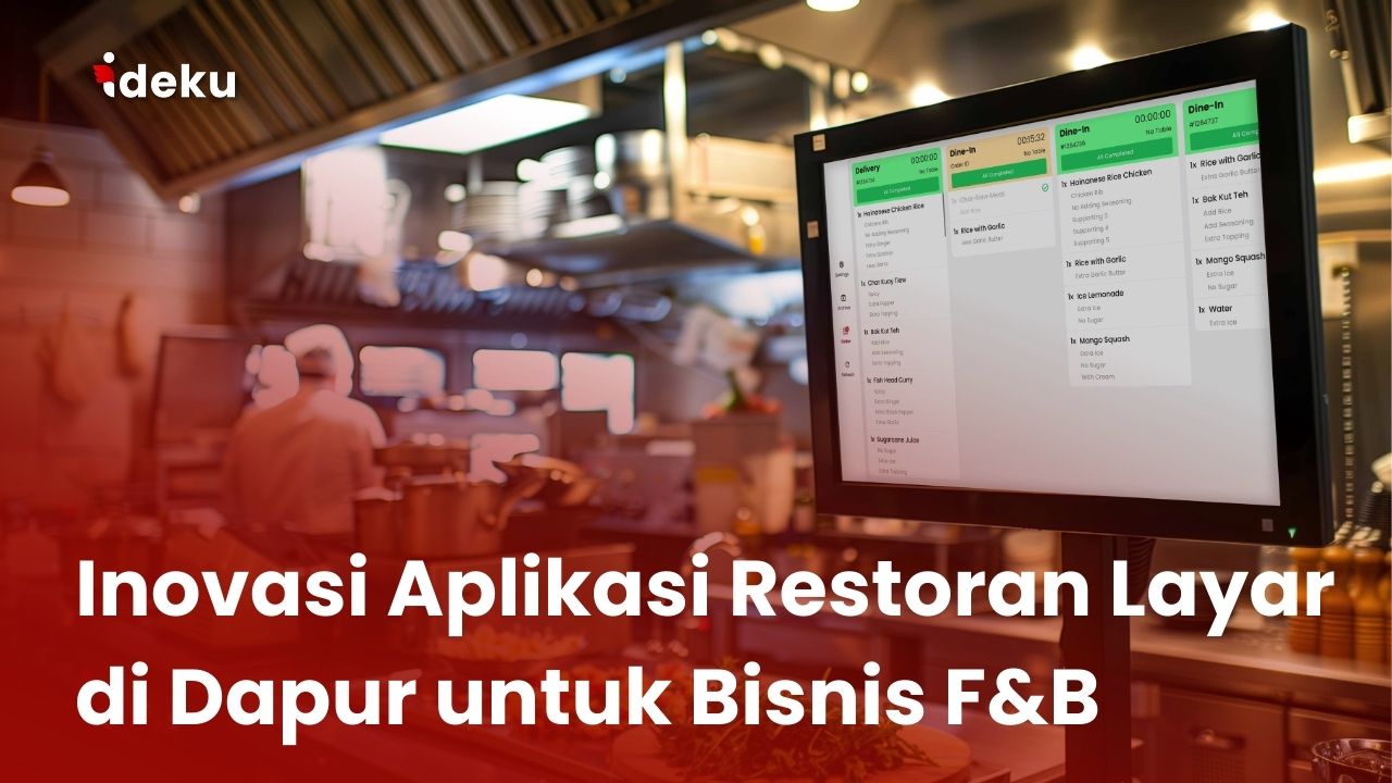 Inovasi Aplikasi Restoran Layar di Dapur untuk Bisnis F&B