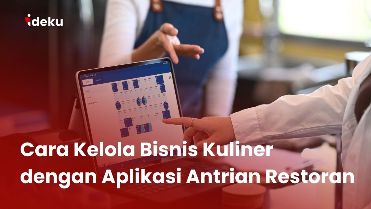 Cara Kelola Bisnis Kuliner dengan Aplikasi Antrian Restoran