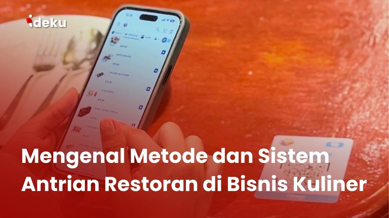 Mengenal Metode dan Sistem Antrian di Bisnis Kuliner