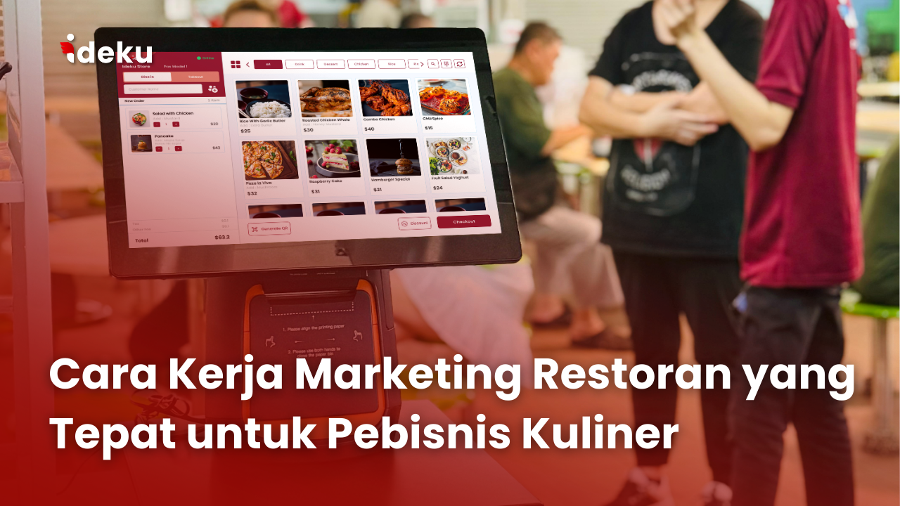 Cara Kerja Marketing Restoran yang Tepat untuk Pebisnis Kuliner