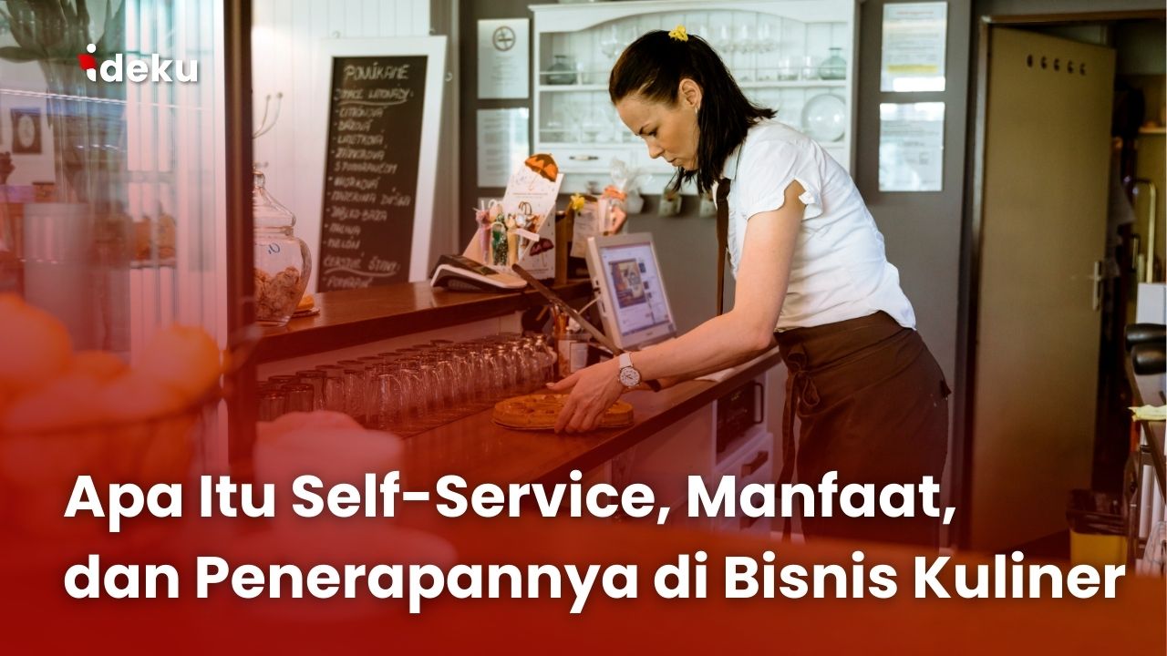 Apa Itu Self-Service, Manfaat, dan Penerapannya di Bisnis Kuliner