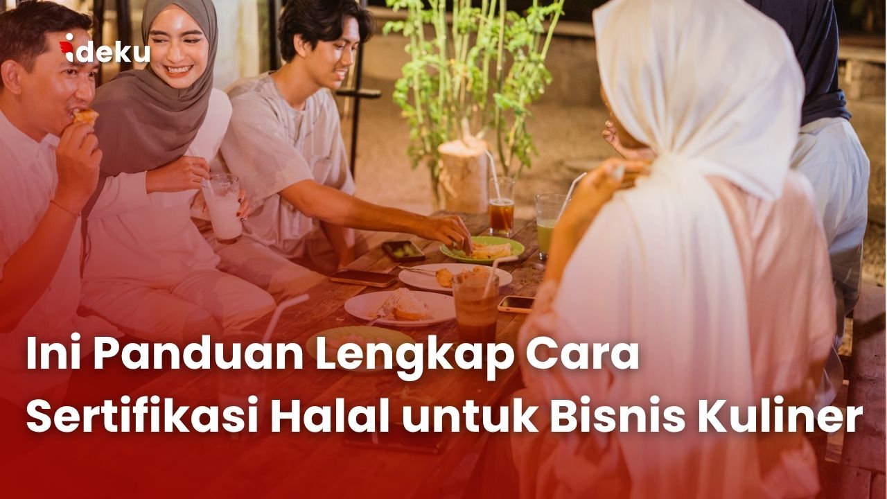 Ini Panduan Lengkap Cara Sertifikasi Halal untuk Bisnis Kuliner