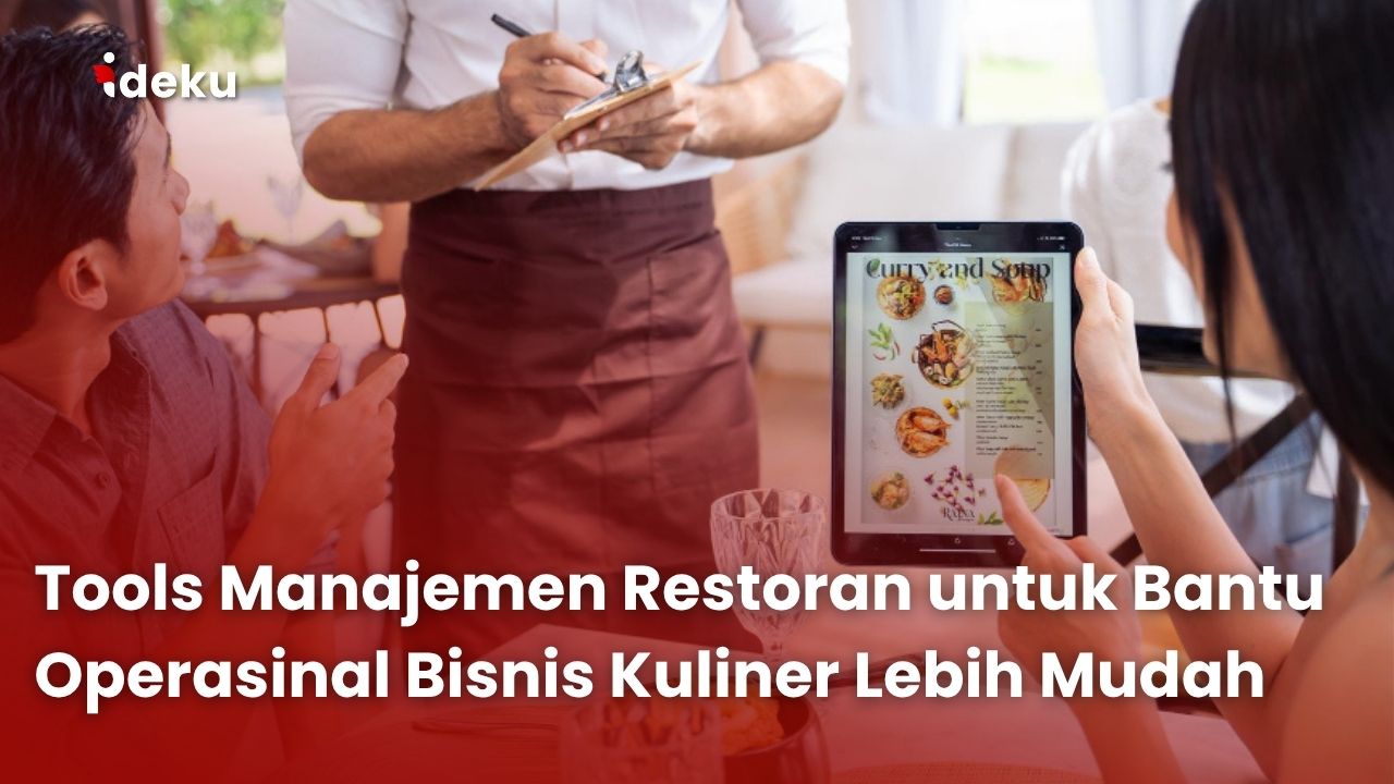 Tools Manajemen Restoran untuk Bantu Operasinal Bisnis Kuliner Lebih Mudah
