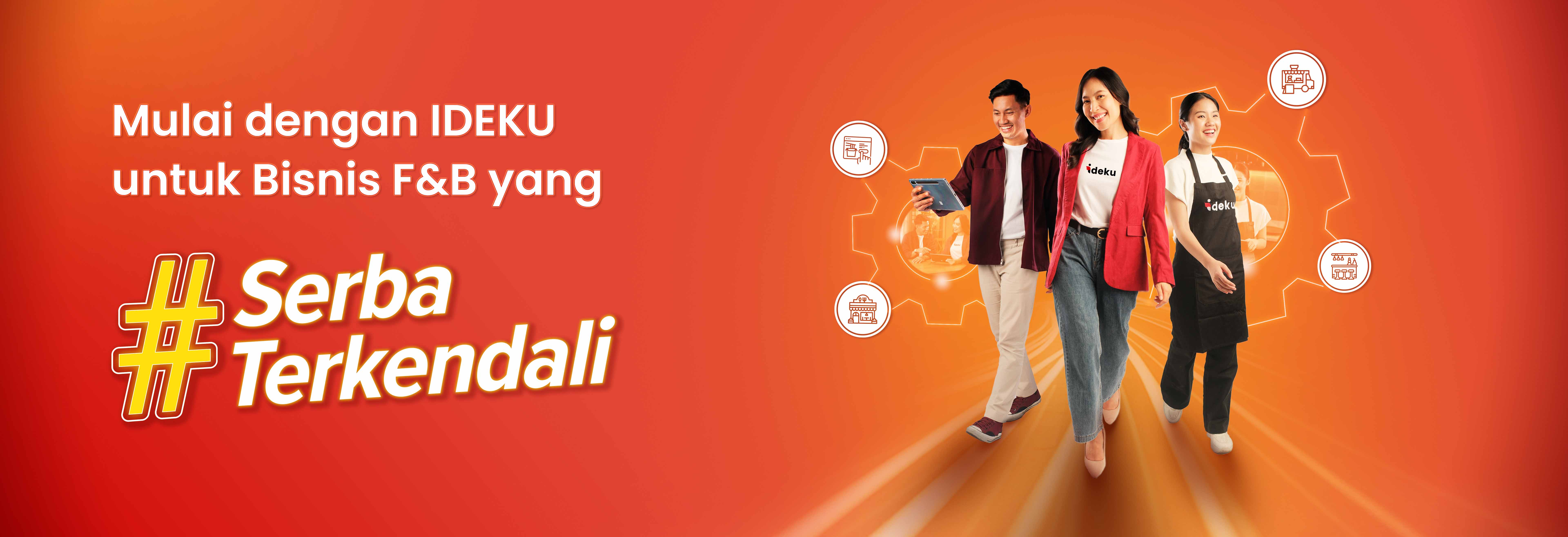 Mulai dengan IDEKU untuk Bisnis F&B yang Serba Terkendali