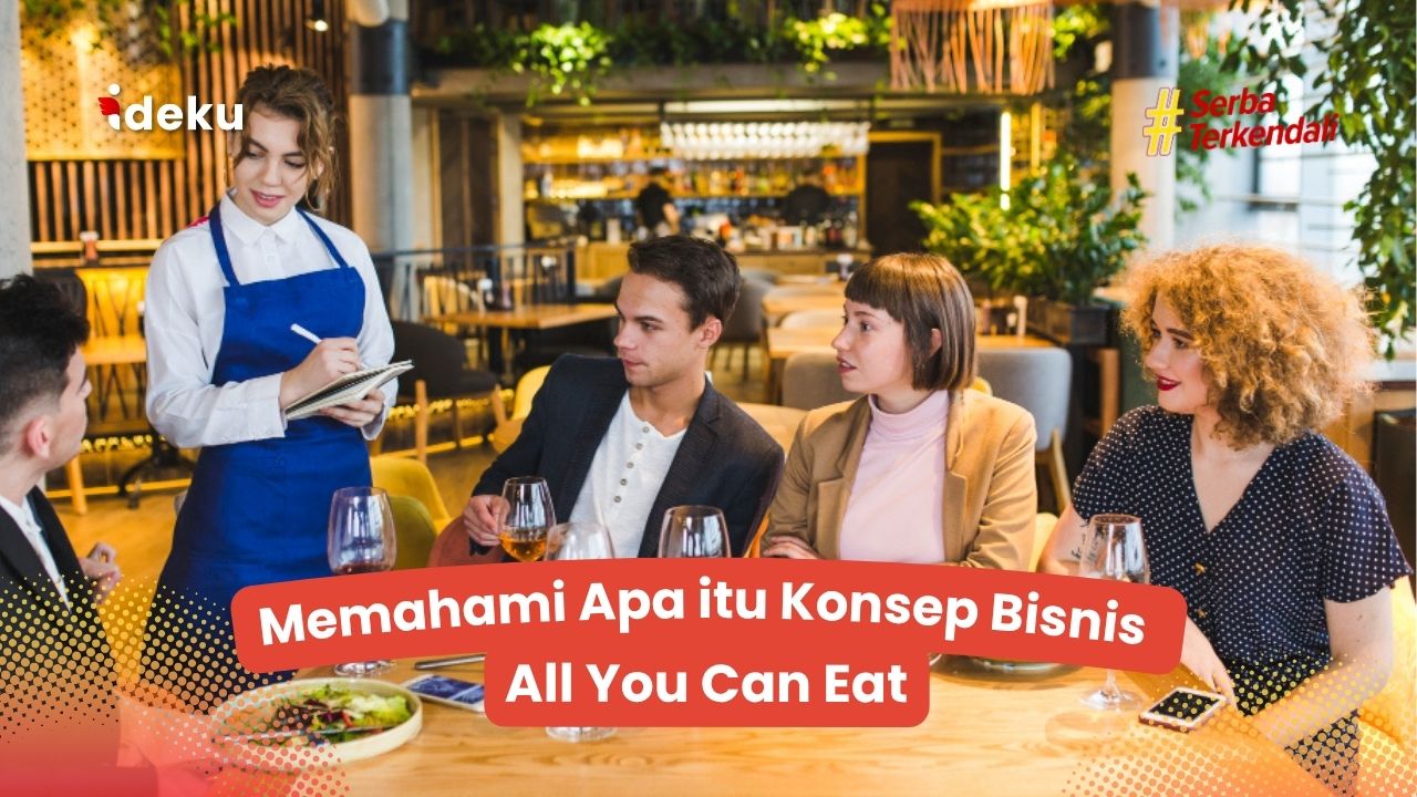 Memahami Apa itu Konsep Bisnis All You Can Eat