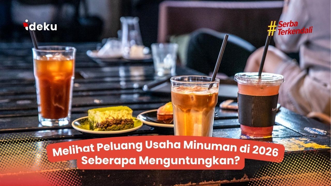 Melihat Peluang Usaha Minuman di 2026, Seberapa Menguntungkan?