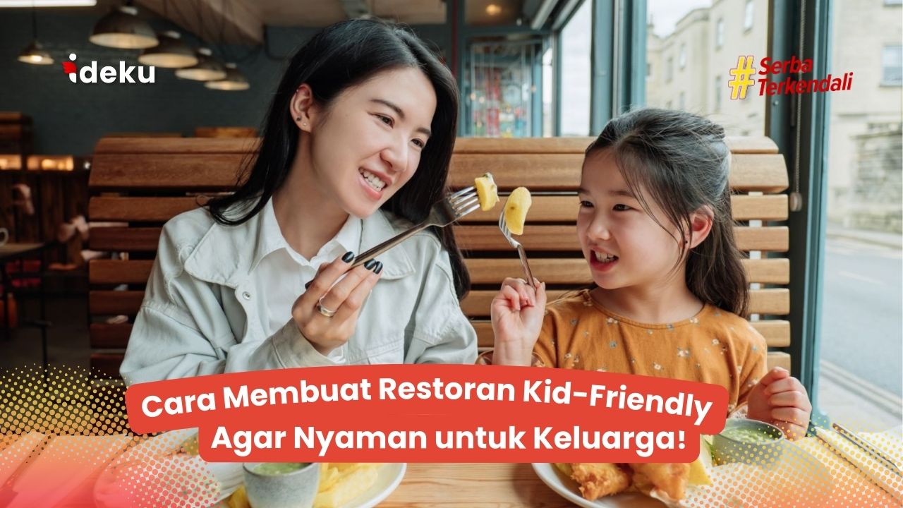 Cara Membuat Restoran Kid-Friendly